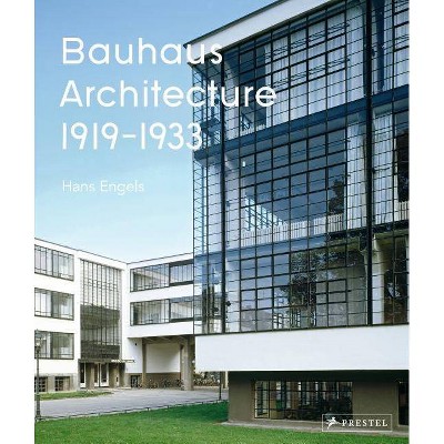 Bauhaus Architecture - by  Axel Tilch (Hardcover)