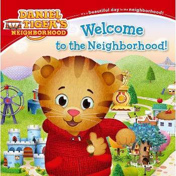 Welcome to the Neighborhood! - (Daniel Tiger's Neighborhood) by  Becky Friedman (Paperback)