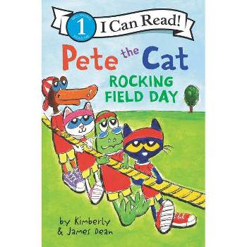 Pete the Cat: Rocking Field Day - (I Can Read Level 1) by James Dean & Kimberly Dean