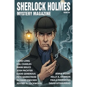 Sherlock Holmes Mystery Magazine #34 - by  Arthur Conan Doyle & Josh Pachter & Laird Long (Paperback) - 1 of 1