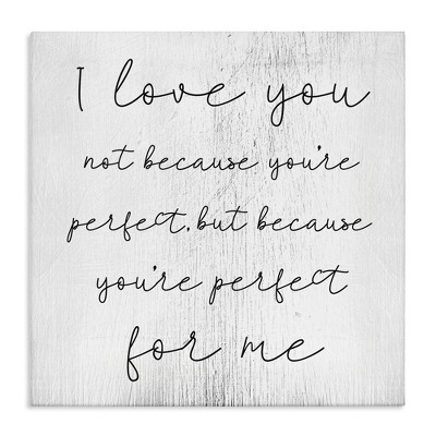 Stupell Industries Love Not Perfect Inspirational Romance, 36" x 36"