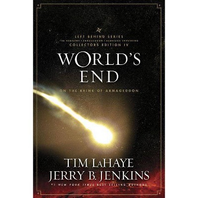 World's End - (Left Behind Series Collectors Edition) by  Tim LaHaye & Jerry B Jenkins (Paperback)