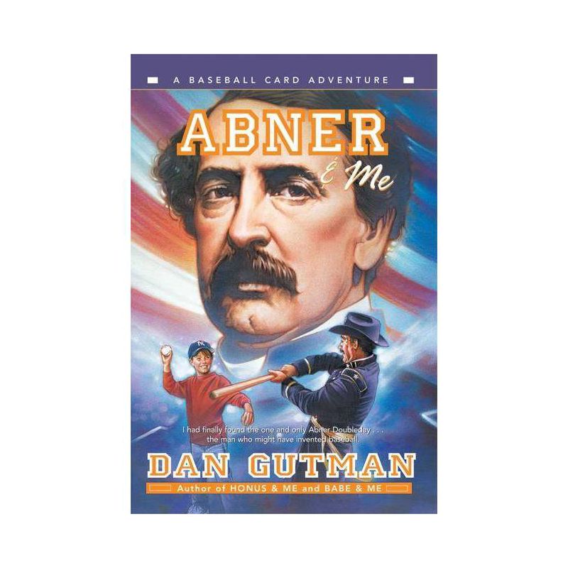 Abner & Me - (Baseball Card Adventures) by  Dan Gutman (Paperback), 1 of 2