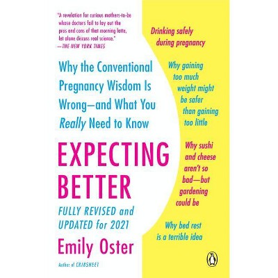 Expecting Better - (The Parentdata) by  Emily Oster (Paperback)