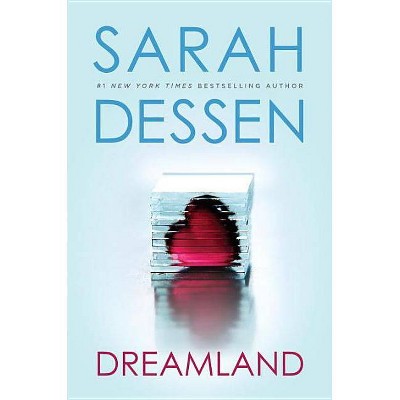 Dreamland - by  Sarah Dessen (Paperback)