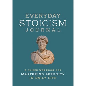 Everyday Stoicism Journal - by  Editors of Chartwell Books (Paperback) - 1 of 1