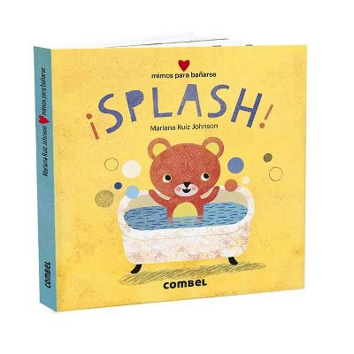 ¡splash! Mimos Para Bañarse - by  Mariana Ruiz (Board Book)