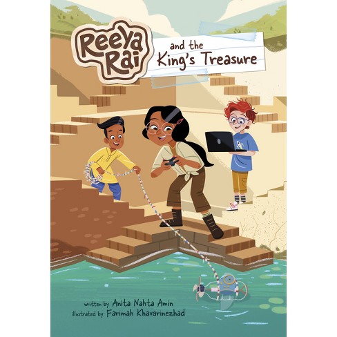 Reeya Rai and the King's Treasure - (Reeya Rai: Adventurous Inventor) by Anita Nahta Amin - image 1 of 1