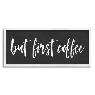 Stupell Industries But First Coffee Calligraphy Script Kitchen Phrase Black Framed Giclee Art
