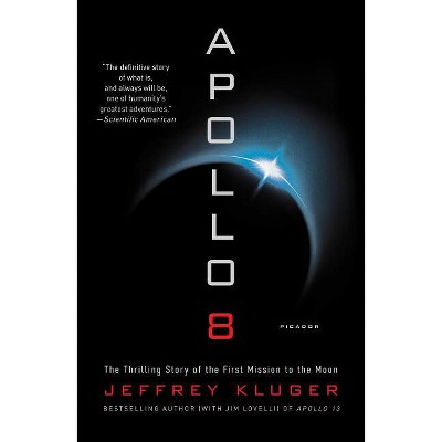Apollo 8 - by  Jeffrey Kluger (Paperback)