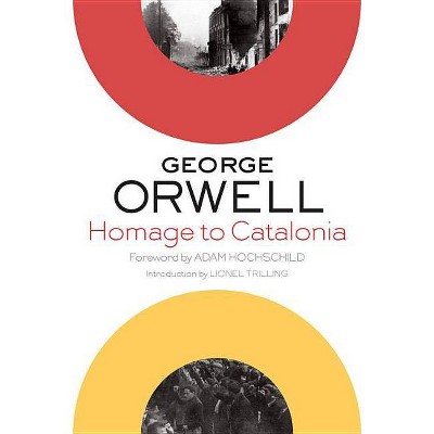 Homage to Catalonia - by  George Orwell (Paperback)
