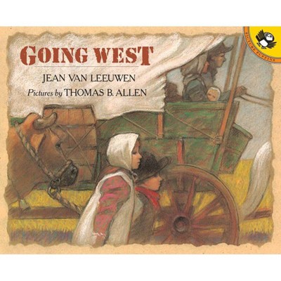 Going West - (Picture Puffin Books) by  Jean Van Leeuwen (Paperback)