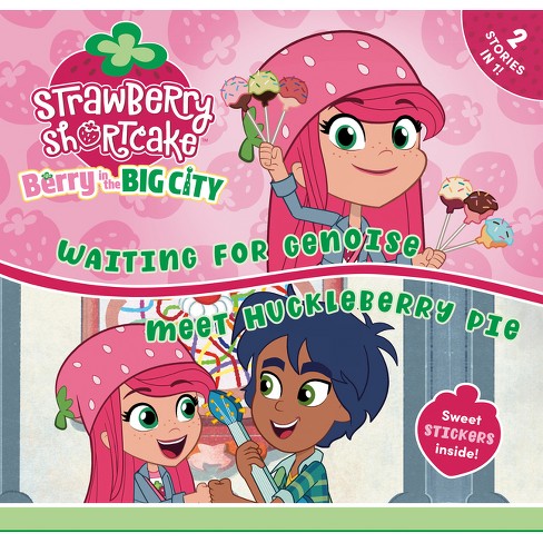 Waiting For Genoise & Meet Huckleberry Pie - (strawberry Shortcake) By Eric  Geron (paperback) : Target