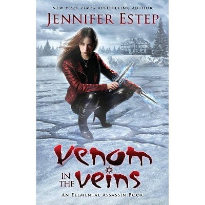 Venom in the Veins - (Elemental Assassin) by  Jennifer Estep (Paperback)