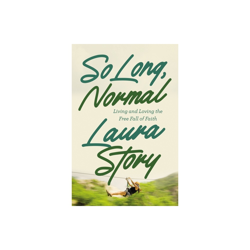 So Long, Normal - by Laura Story (Paperback)