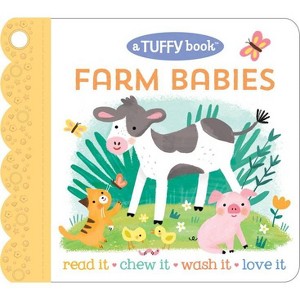 Farm Babies (a Tuffy Book) - (A Tuffy Book) by  Rose Nestling (Paperback) - 1 of 1