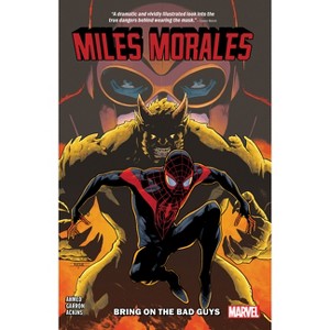 Miles Morales Vol. 2: Bring on the Bad Guys - (Miles Morales: Spider-Man) by  Saladin Ahmed & Tom Taylor (Paperback) - 1 of 1