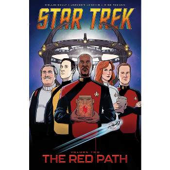 Star Trek, Vol. 2: The Red Path - (Star Trek New Adventures) by  Collin Kelly & Jackson Lanzing (Hardcover)