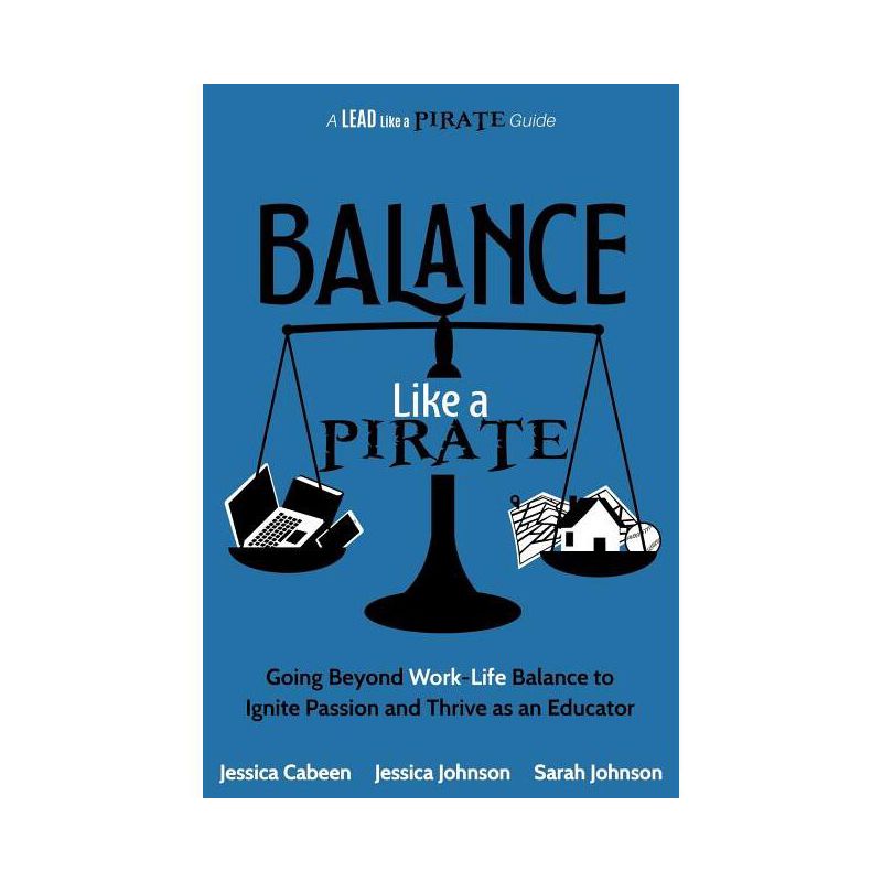 Balance Like a Pirate - by  Jessica Cabeen & Jessica Johnson & Sarah Johnson (Paperback), 1 of 2