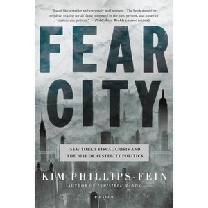 Fear City - by  Kim Phillips-Fein (Paperback) - 1 of 1