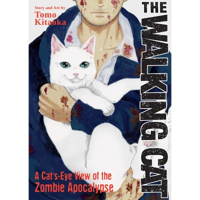 The Walking Cat: A Cat's-Eye-View of the Zombie Apocalypse (Omnibus Vol.  1-3) - by Tomo Kitaoka (Paperback)