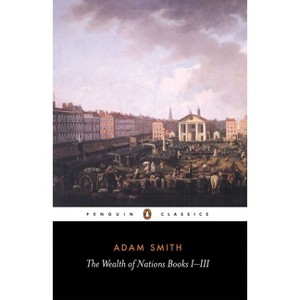 The Wealth of Nations - (Penguin Classics) by  Adam Smith (Paperback) - 1 of 1