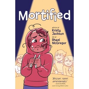 Mortified - by Kristy Jackson - 1 of 1