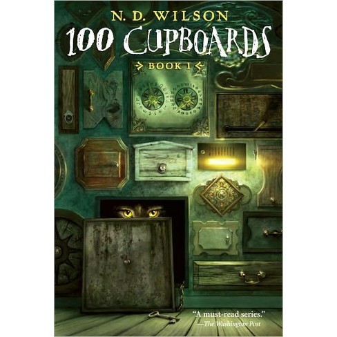 100 Cupboards 100 Cupboards Reissue Paperback By N D Wilson Target