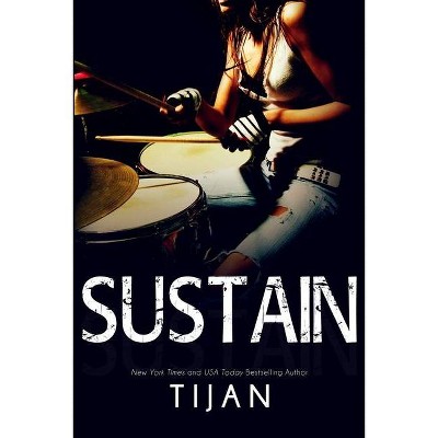 Sustain - by  Tijan (Paperback)