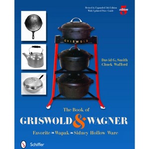 The Book of Griswold & Wagner - 5th Edition by  David G Smith (Paperback) - 1 of 1