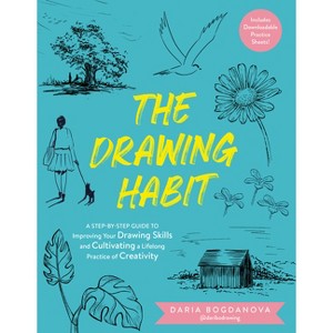 The Drawing Habit - by  Daria Bogdanova (Paperback) - 1 of 1