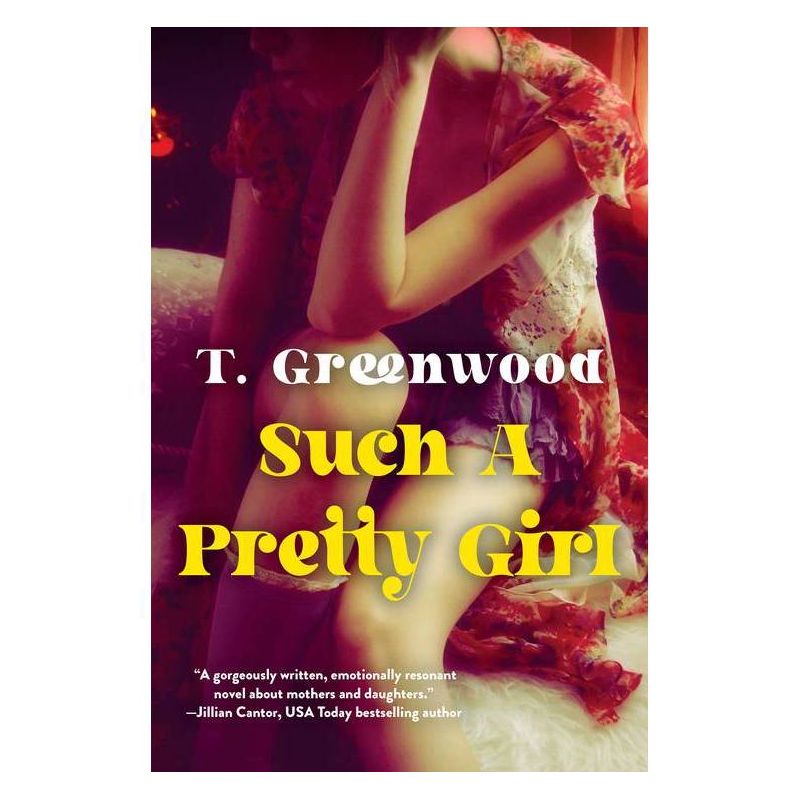 Such a Pretty Girl - by T. Greenwood (Paperback), 1 of 4