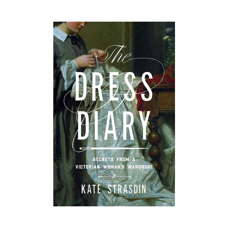 The Dress Diary - by Kate Strasdin, 1 of 2