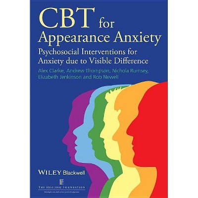 CBT Appearance - by  Alex Clarke & Andrew R Thompson & Elizabeth Jenkinson & Nichola Rumsey & Robert Newell (Paperback)