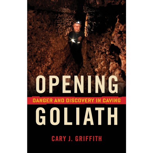 Opening Goliath - by  Cary J Griffith (Paperback) - image 1 of 1