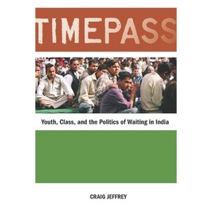 Timepass - by  Craig Jeffrey (Paperback) - 1 of 1