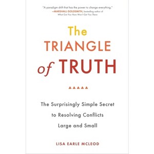 The Triangle of Truth - by  Lisa Earle McLeod (Paperback) - 1 of 1