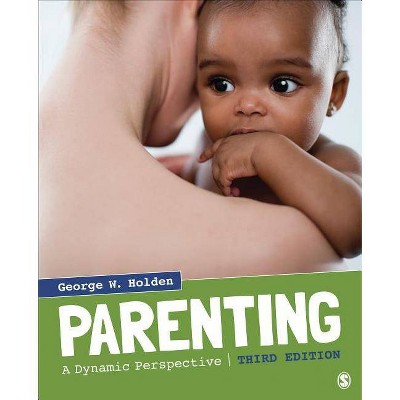 Parenting - 3rd Edition by  George W Holden (Paperback)