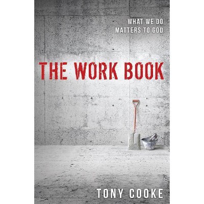  Work Book - by  Tony Cooke (Paperback) 