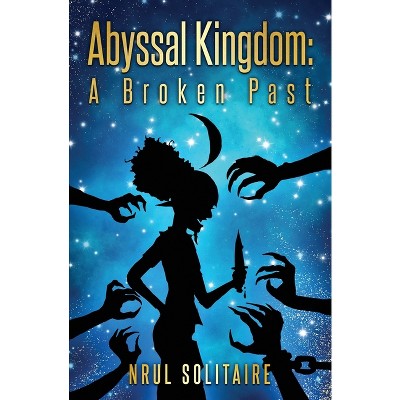 Abyssal Kingdom - by  Nrul Solitaire (Paperback)