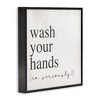 Stupell Industries No Seriously Wash Your Hands Framed Giclee Art, Black, 12" x 12" - 2 of 4