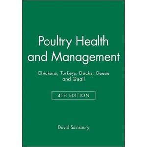 Poultry Health and Management - 4th Edition by  David Sainsbury (Paperback) - 1 of 1