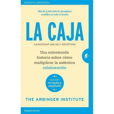 Caja, La (Edicion Revisada) -V3* - by  Arbinger Institute (Paperback)