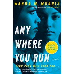 Anywhere You Run - Large Print by  Wanda M Morris (Paperback) - 1 of 1