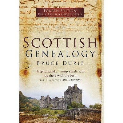 Scottish Genealogy - 4th Edition by  Bruce Durie (Paperback)