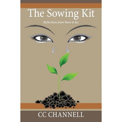 The Sowing Kit - by  CC Channell (Paperback)