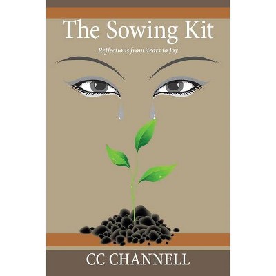 The Sowing Kit - by  CC Channell (Paperback)