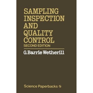 Sampling Inspection and Quality Control - (Science Paperbacks) 2nd Edition by  G Barrie Wetherill (Paperback) - 1 of 1