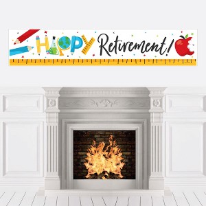 Big Dot of Happiness Teacher Retirement - Happy Retirement Party Decorations Party Banner - 1 of 4