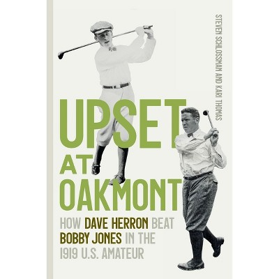 Upset at Oakmont - by Steven Schlossman & Kari Thomas
